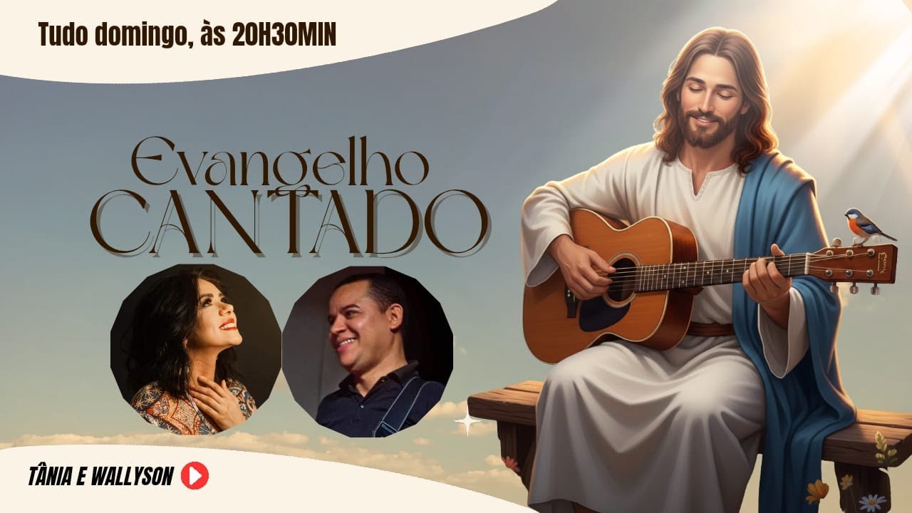 EVANGELHO CANTADO COM JESUS