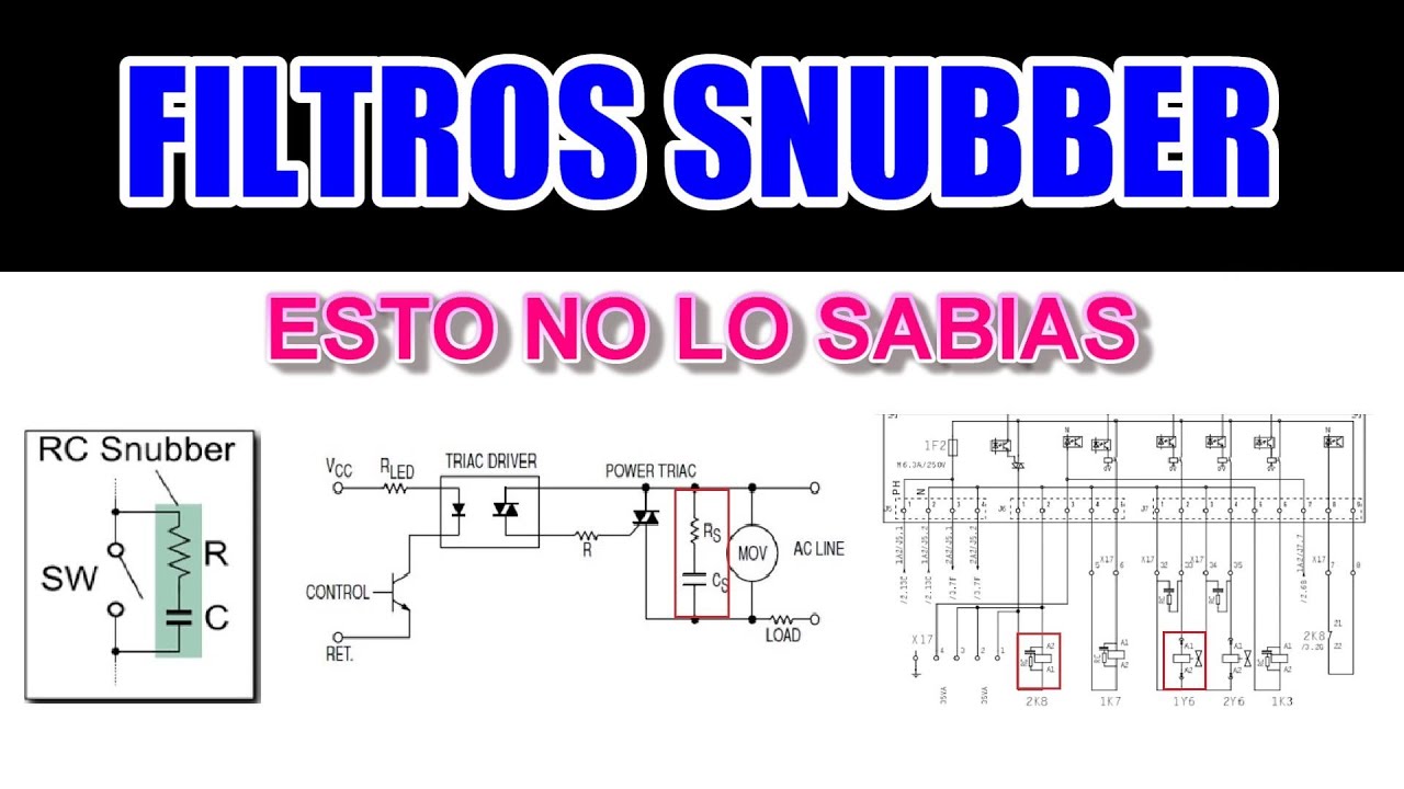 ✅ ELECTRONICA FILTROS SNUBBER - POR QUE NADIE TE LO EXPLICA / COMO FUNCIONAN y PARA QUE SIRVEN