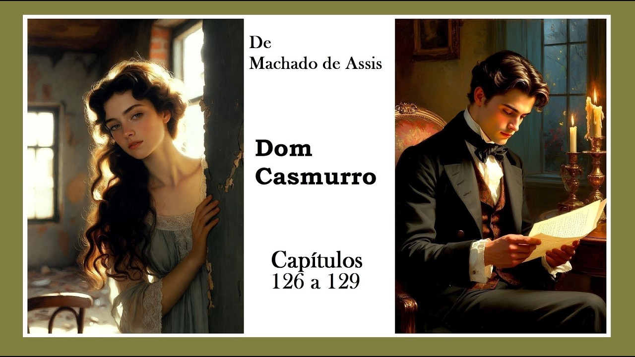 AUDIOBOOK - DOM CASMURRO [Machado de Assis] - Capítulos 126 a 129 | Novela sem rádio