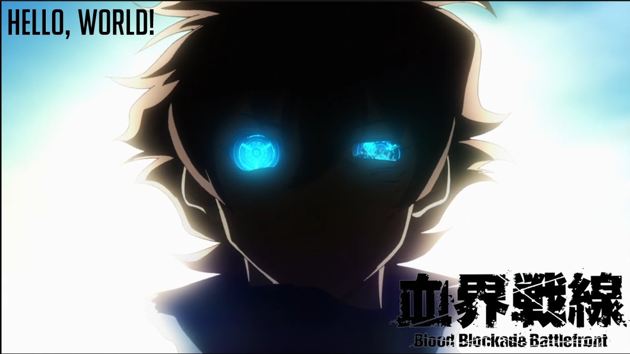 [MAD/AMV] 血界戦線 X HELLO, WORLD!