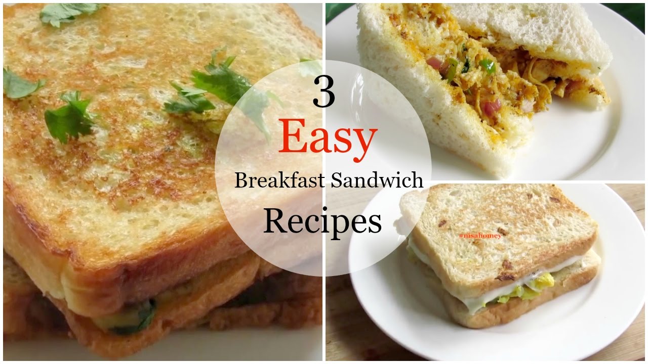 3 Easy Breakfast Sandwich Recipes