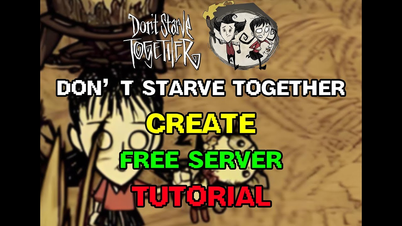 How To Setup Don't Starve Together Free Server Tutorial