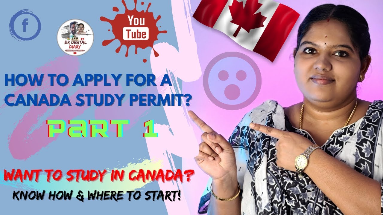 How to apply for a Canada Study Permit? | Part 1 | BR Digital Diary | Tamil | 4K