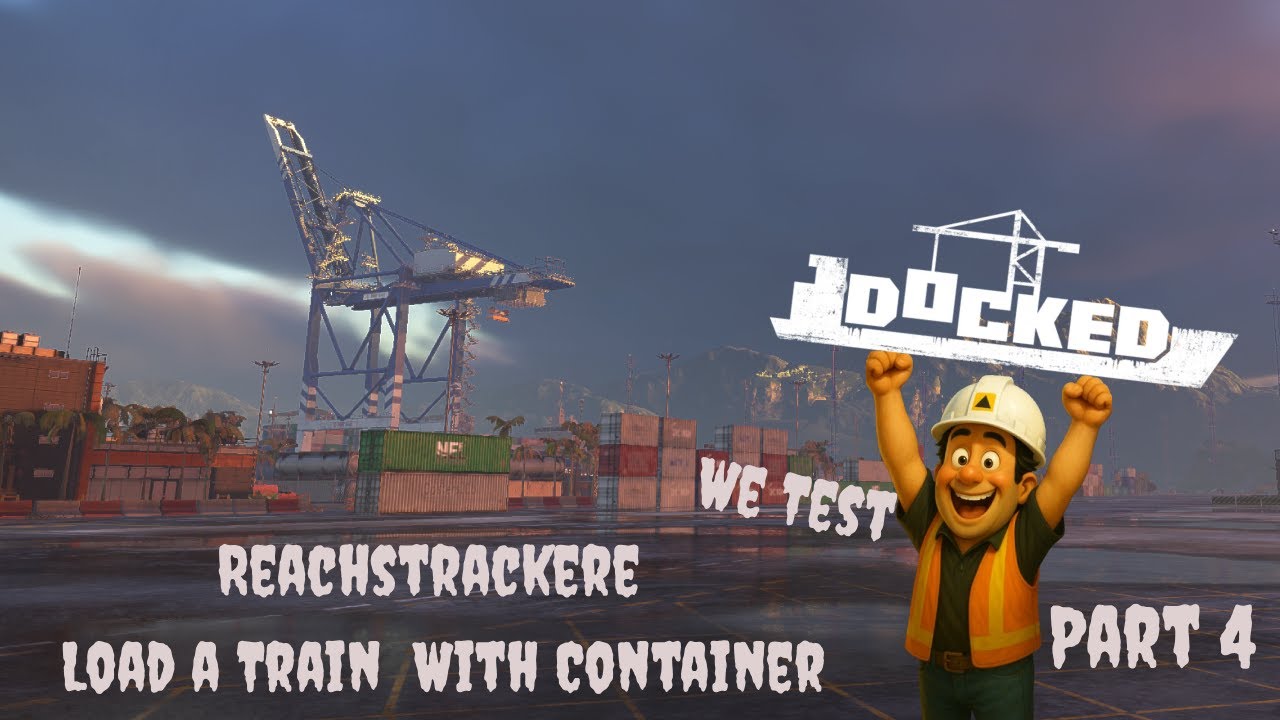 Test Of Reachstackere  (Load  a Train With Container). Part 4 Dock Simulator.