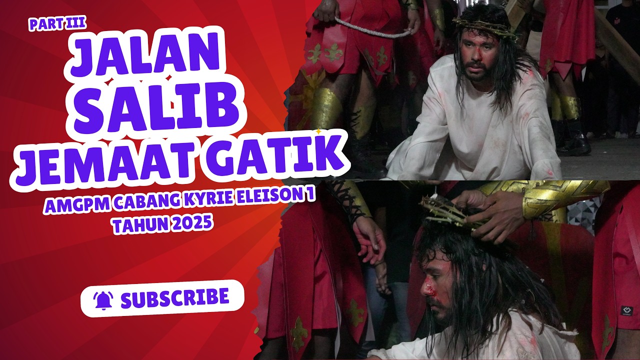 Part III... Jalan Salib Jemaat Gatik Tahun 2025.