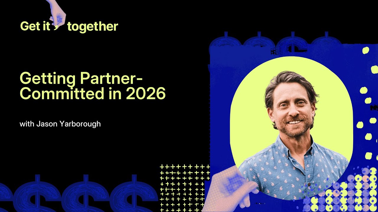 Getting Partner-Committed in 2026 with Jason Yarborough