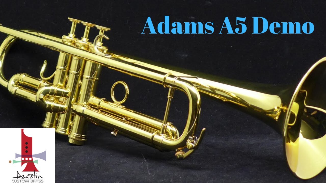 Adams A5 Trumpet Demonstration with 3 different mouthpieces by Trent Austin from Austin Custom Brass