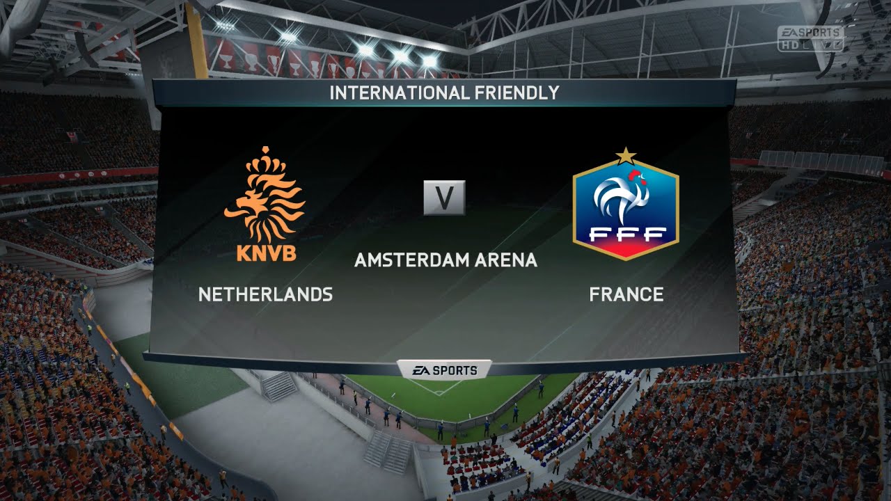 FIFA 16 - Netherlands National Team vs. France National Team @ Amsterdam Arena