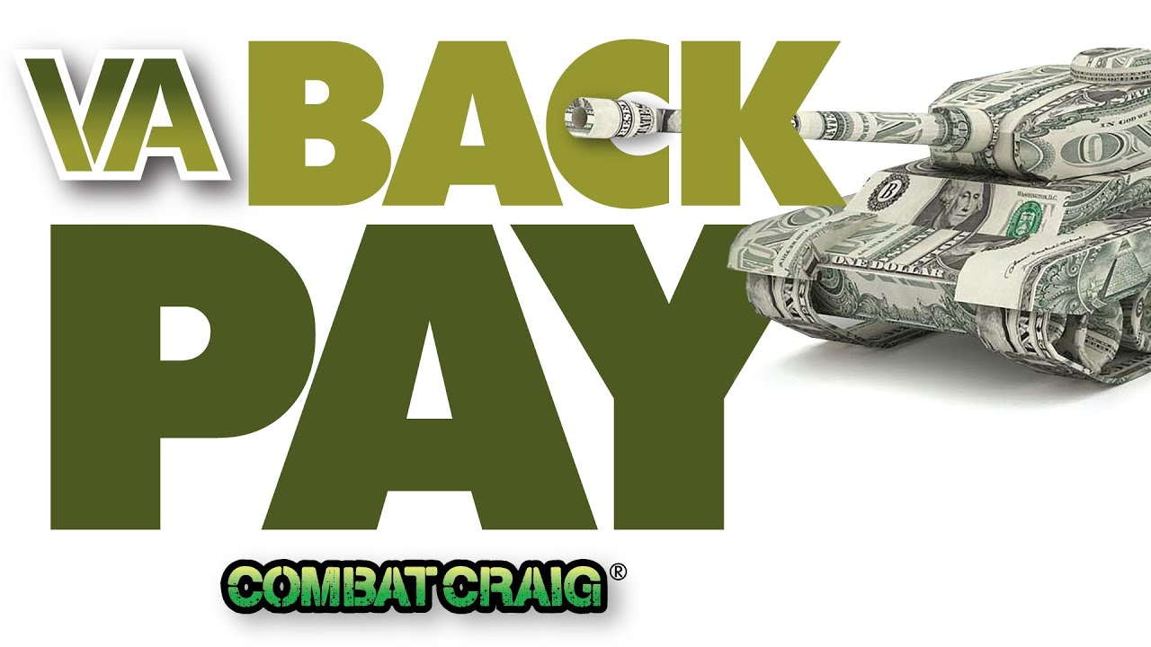What Veterans Need to Know About VA Disability Back Pay