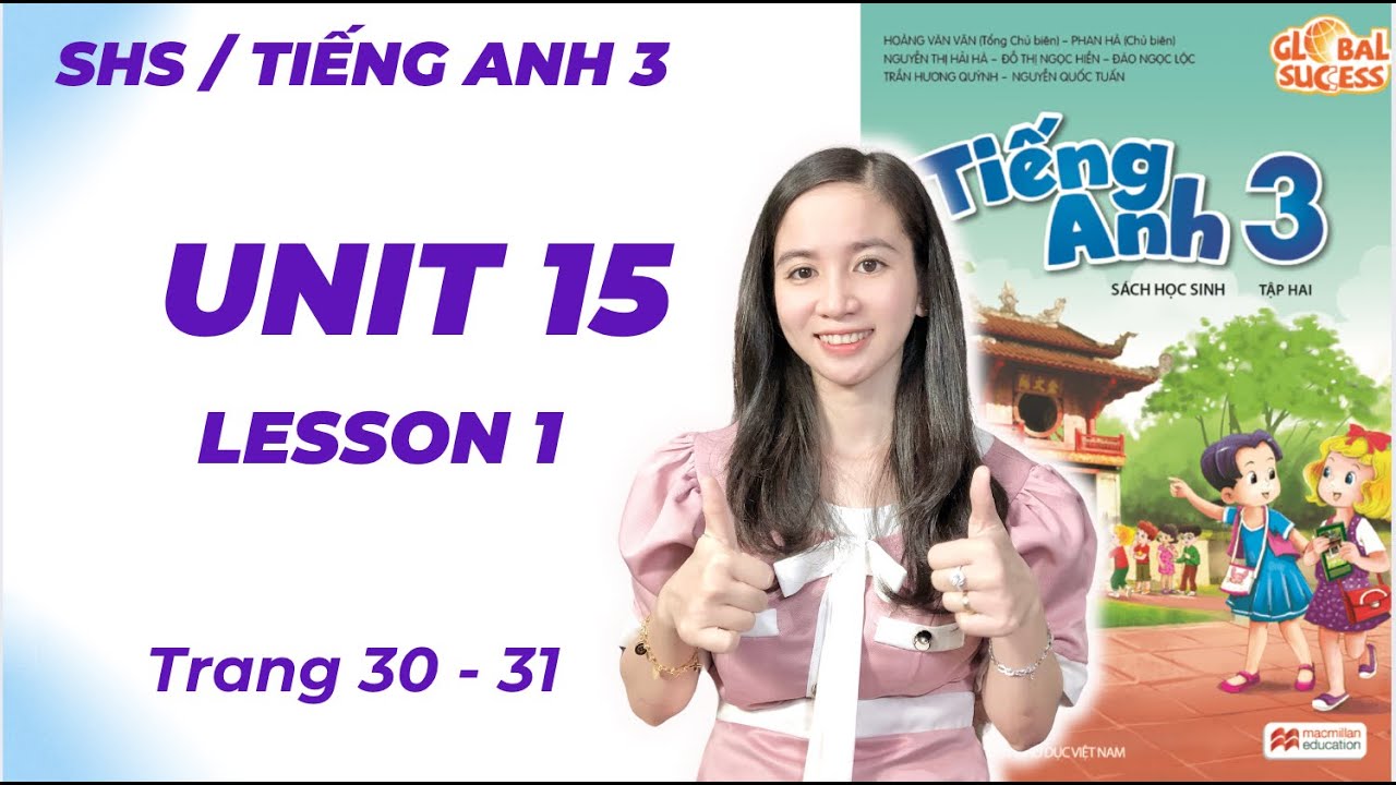 Tiếng Anh Lớp 3 Unit 15 Lesson 1 - Trang 30, 31 - My Bedroom - Global Success Cô Minh Hậu