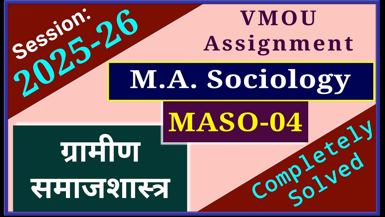 VMOU MASO 04 Assignment July 2025 January 2026 VMOU MA Sociology Assignment Previous Year 2025-26