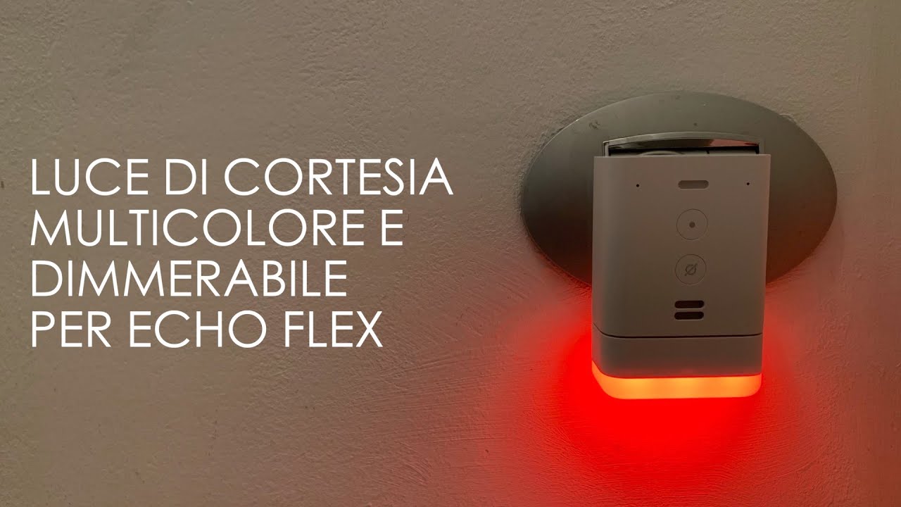 LUCE NOTTURNA MULTICOLORE E DIMMERABILE PER ALEXA ECHO FLEX ITA