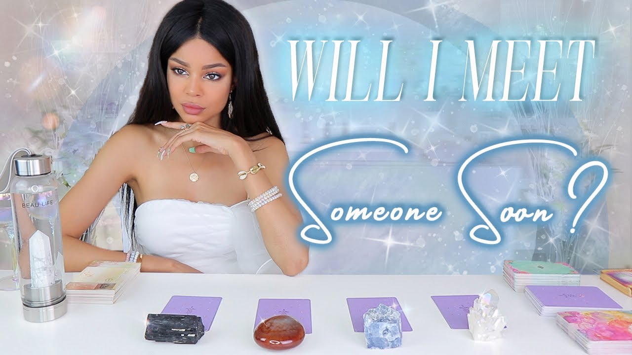 🔮(Single's) Will I Meet Someone SOON?💕💏👭👬💫💡(PICK A CARD)✨Tarot Reading✨