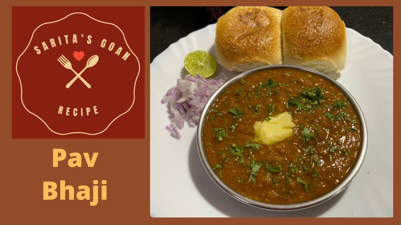 Pav Bhaji | Pav Bhaji In Cooker | Sarita’s Goan Recipes |