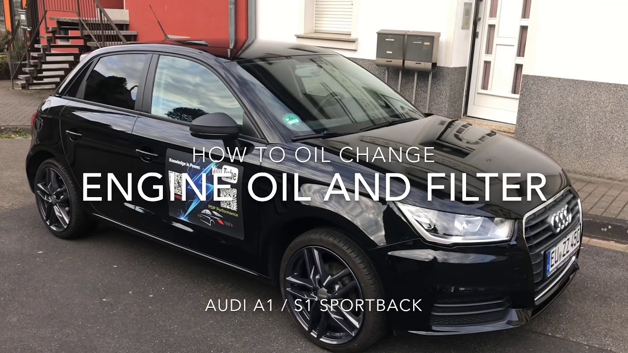 Audi A1/S1 Sportback - Engine oil and filter change DIY
