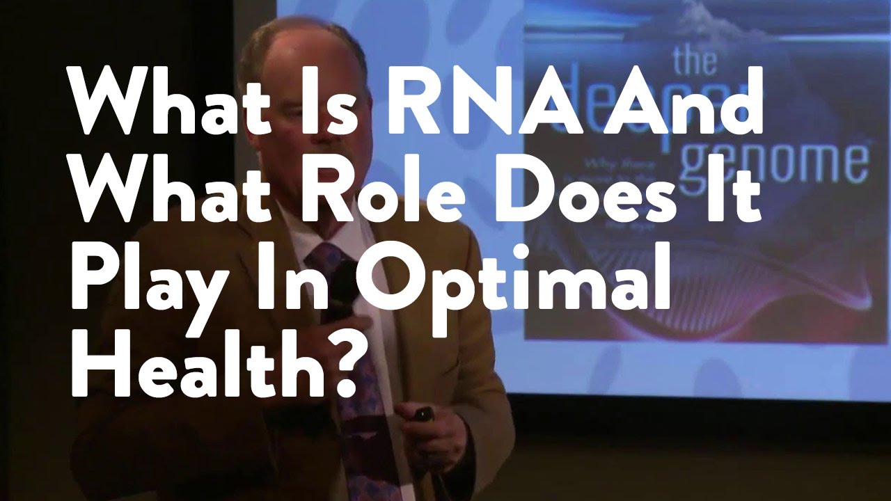 What Is RNA And What Role Does It Play In Optimal Health? [James Maskell]