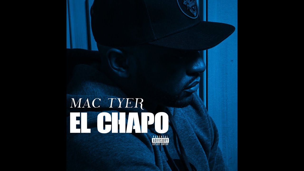 Mac Tyer - El Chapo (Audio)
