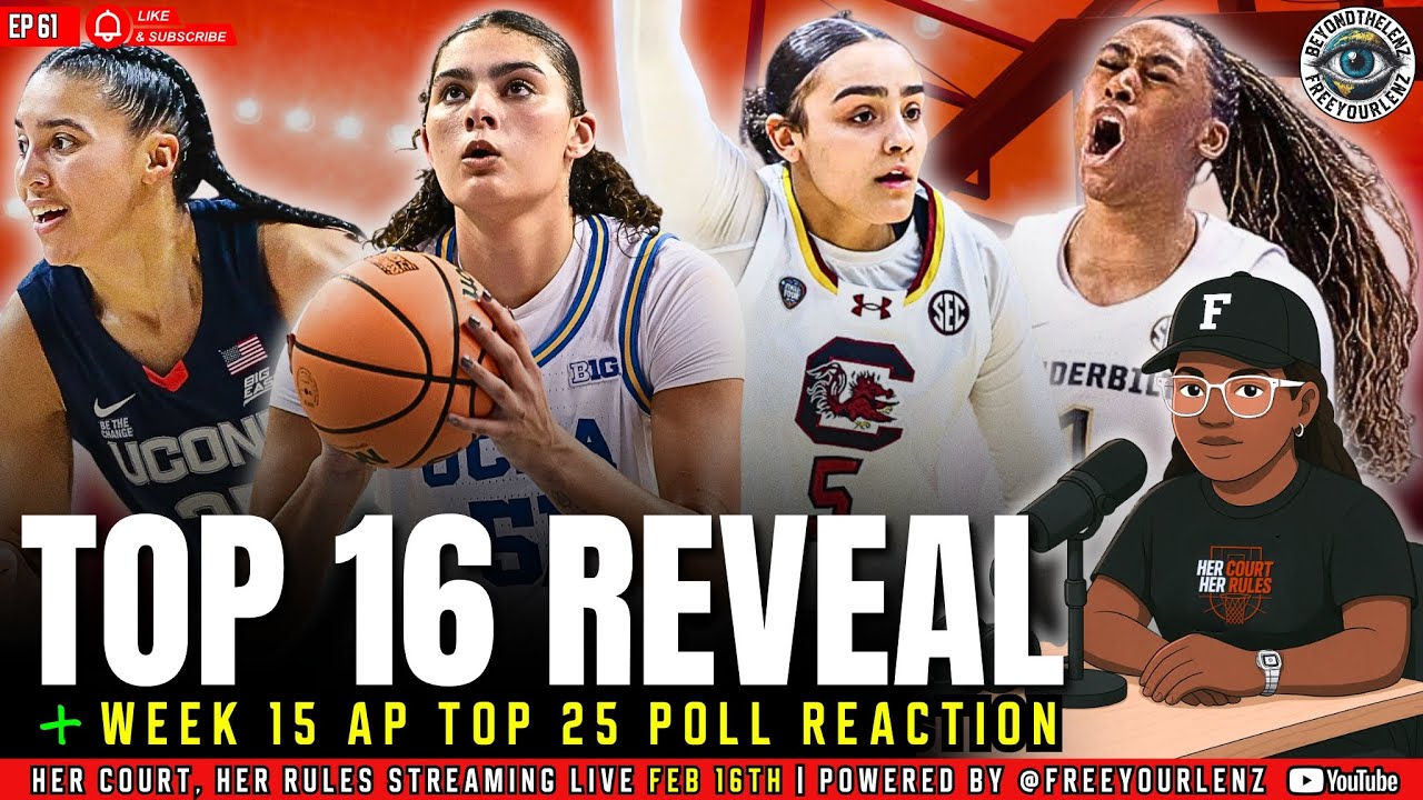 NCAA Women’s Top 16 REVEALED:  UConn, UCLA, SC & Vandy #1 Seeds + AP Poll Breakdown | #HCHR Ep. 61