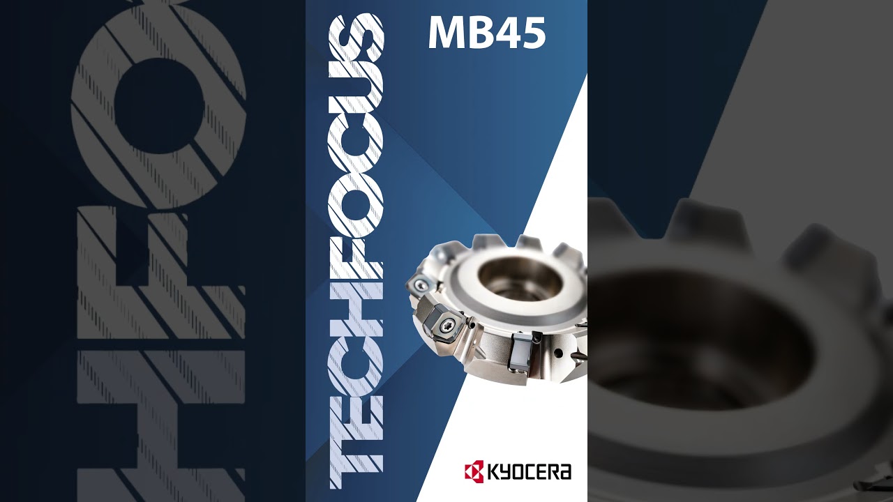 TechFocus - MB45 | KYOCERA 