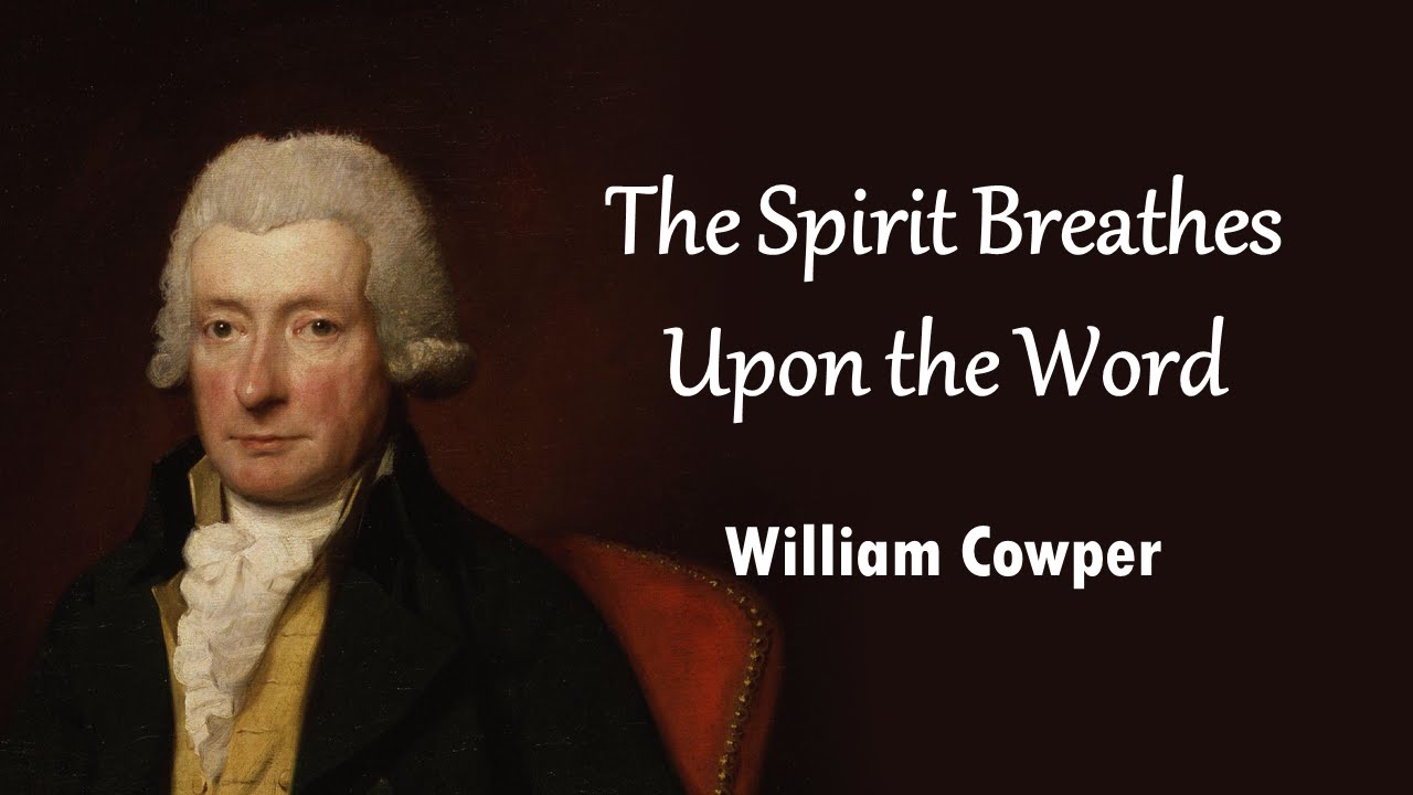 The Spirit Breathes Upon the Word