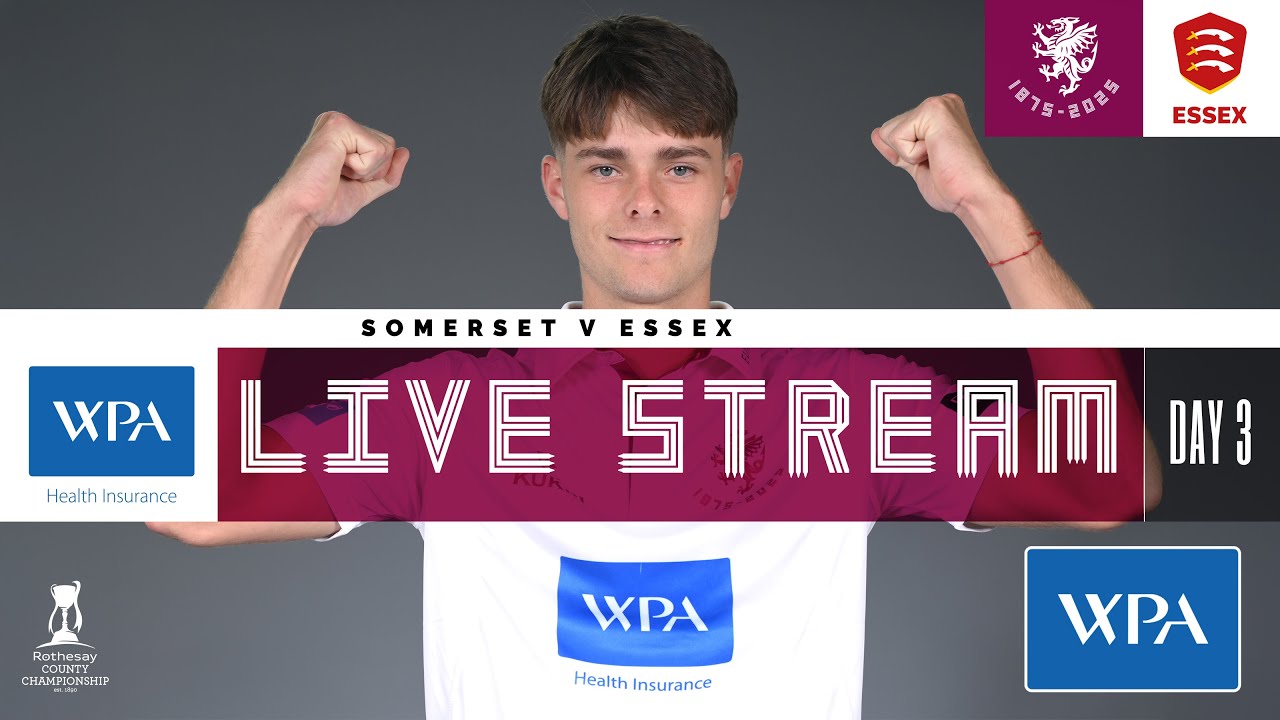 WPA LIVE STREAM: Somerset vs Sussex - Day Three