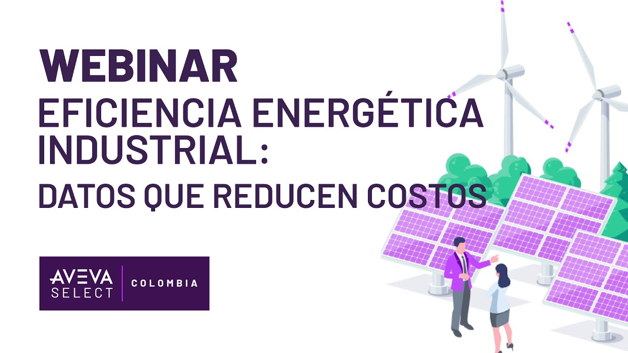 Webinar - Eficiencia energética industrial - Datos que reducen costos