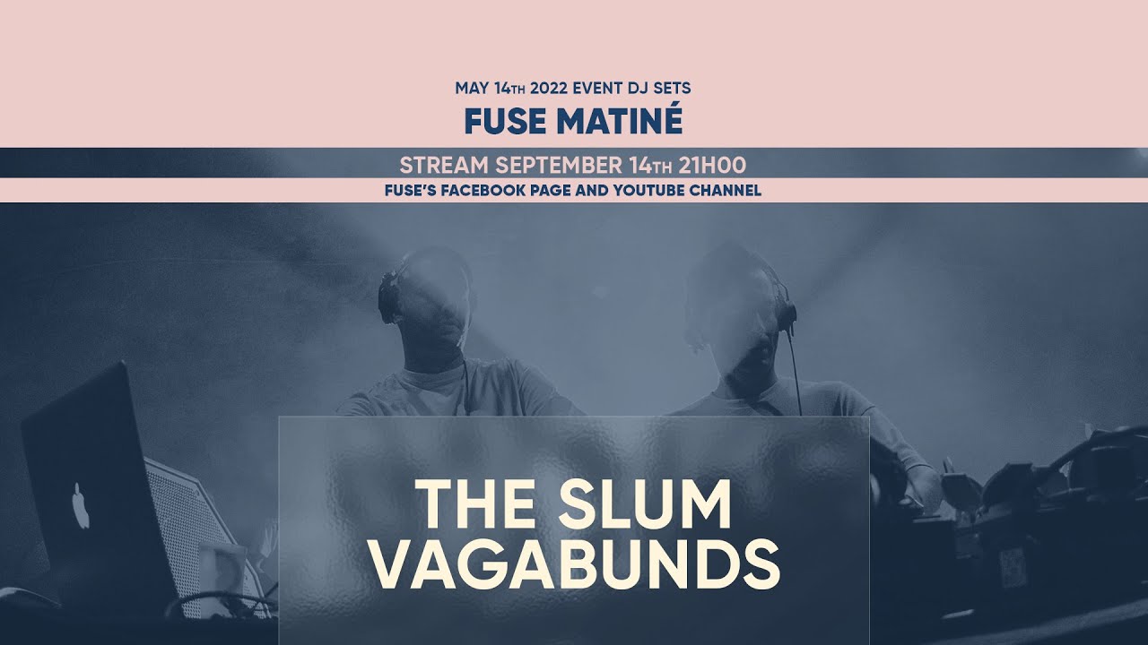 The Slum Vagabunds - Live @ Fuse Matiné 14.05.22