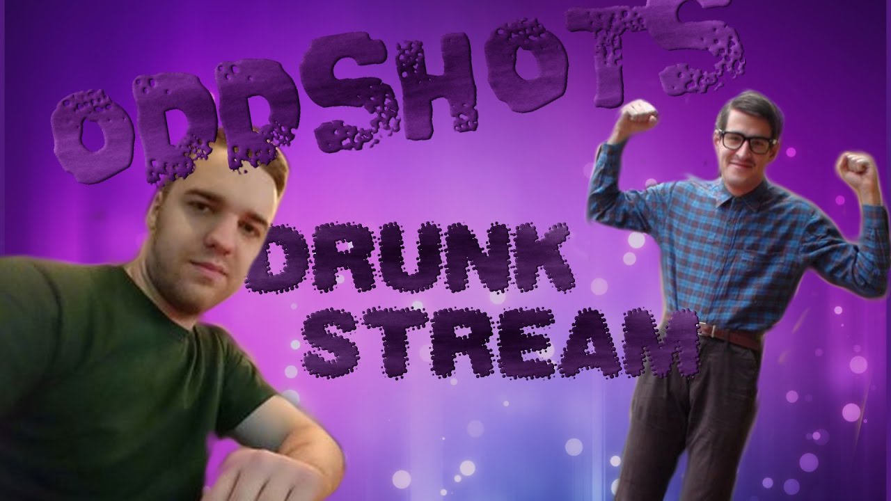 Drunk stream Izak & Leh #Oddshots