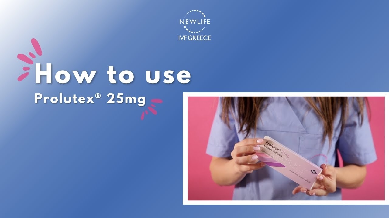 Как использовать Пролютекс® 25 мг | Newlife IVF Греция