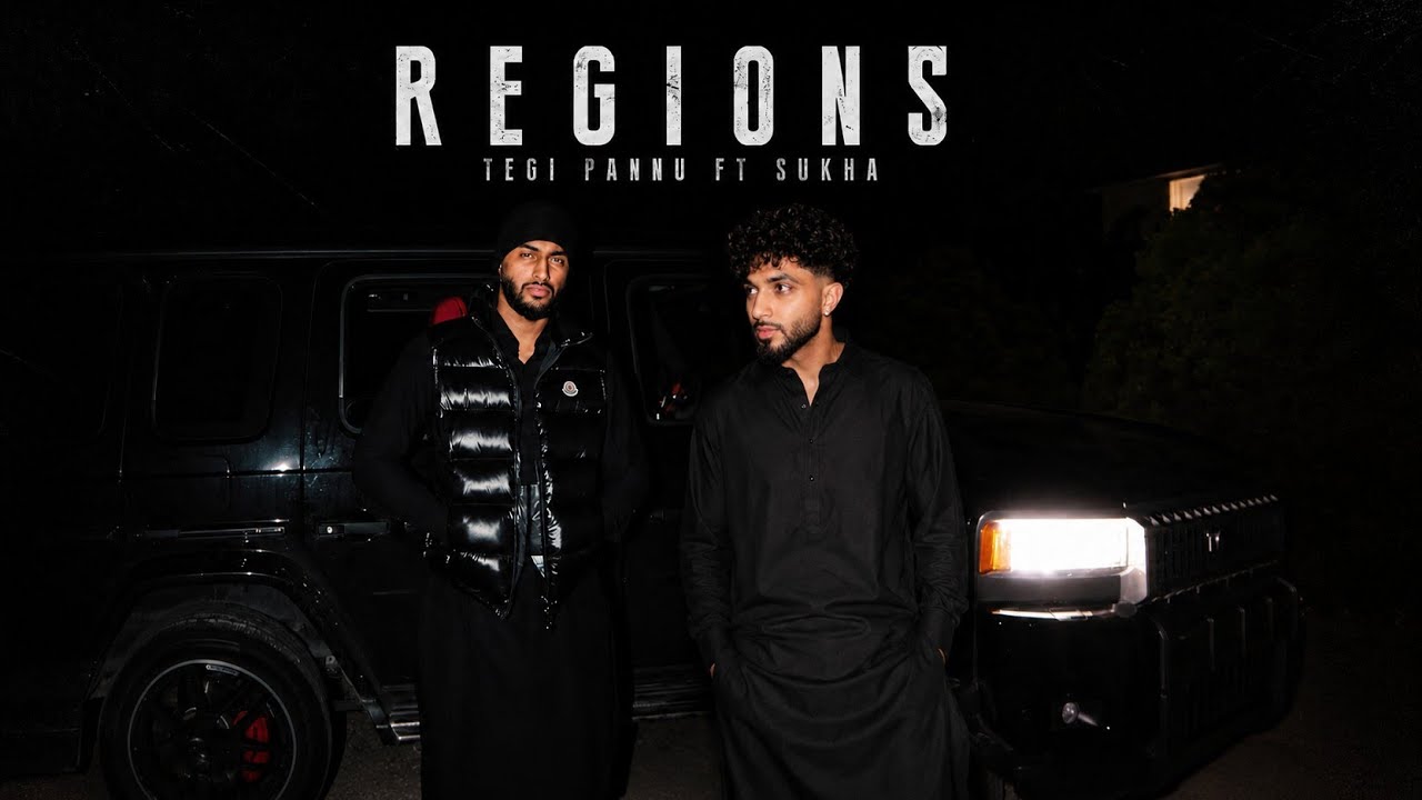 REGIONS - SUKHA | TEGI PANNU | PRODGK | OFFICIAL VIDEO