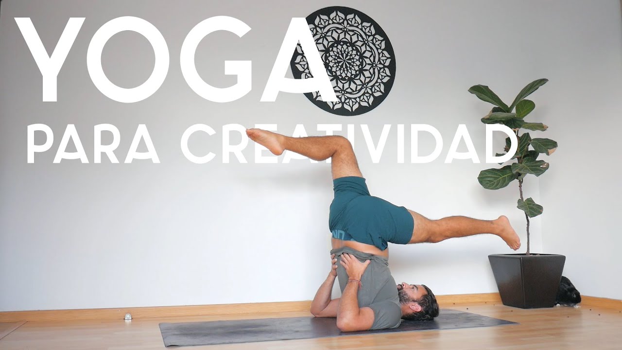 Yoga para la creatividad | 35 min | Yoga con Baruc
