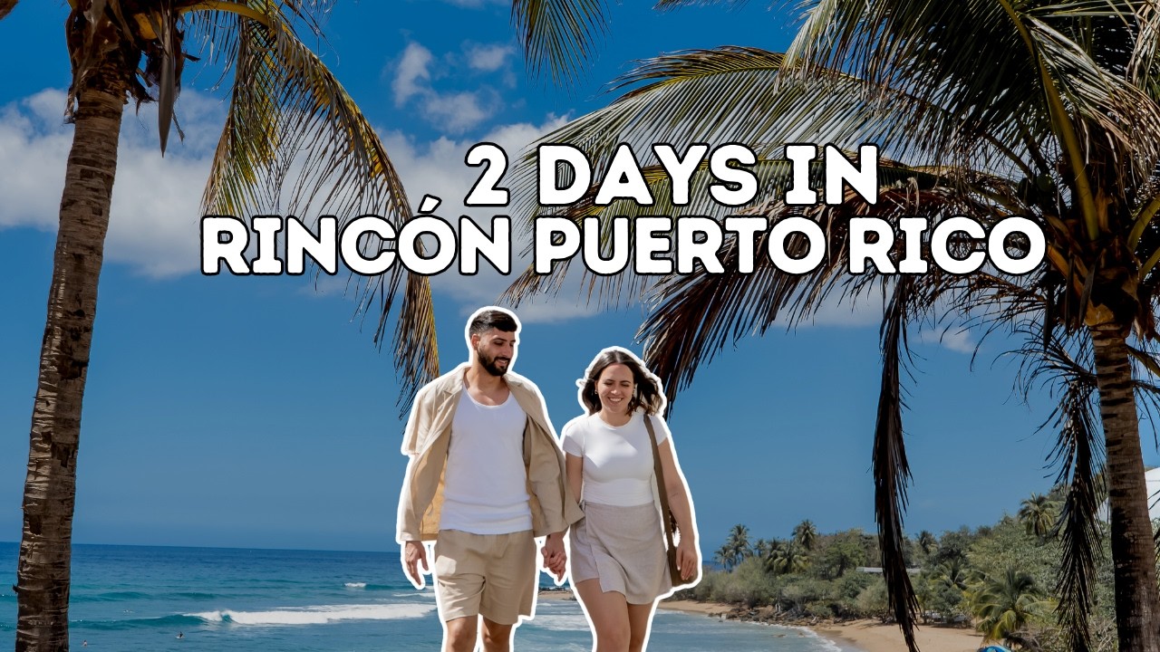 2 days in Rincón Puerto Rico | Best travel destination!