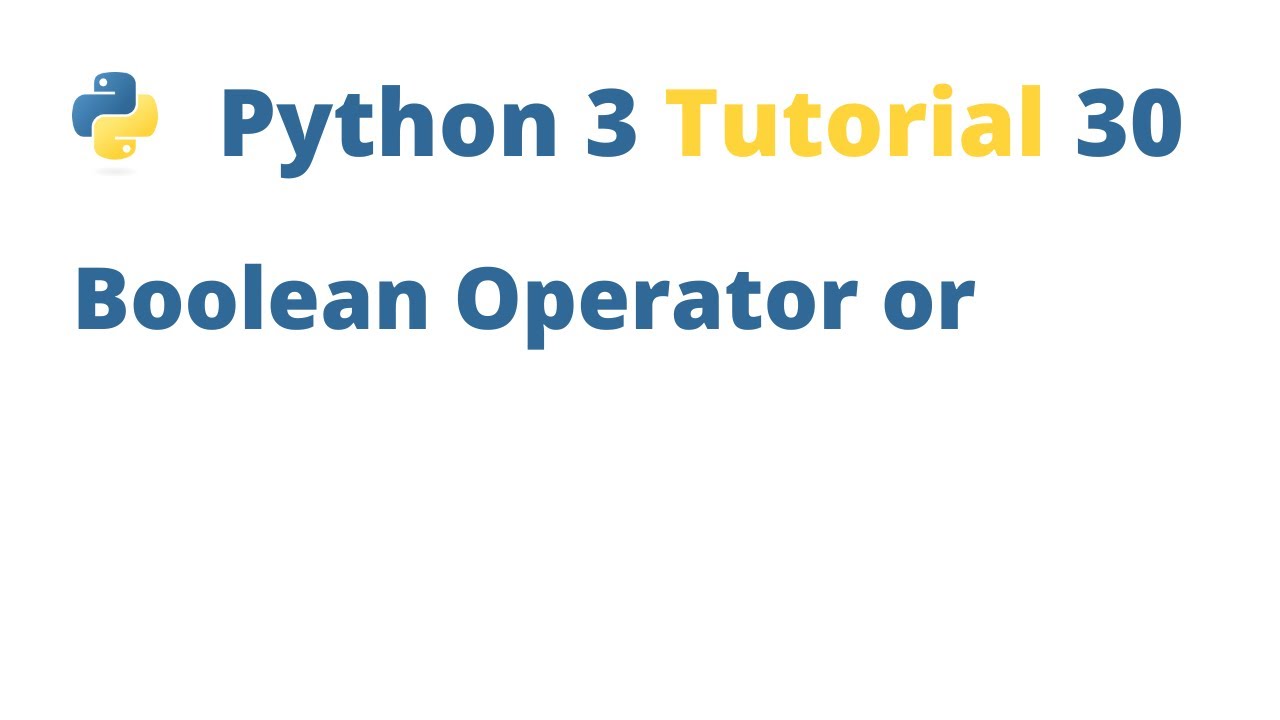 Урок по Python 3, часть 30 — Логический оператор или