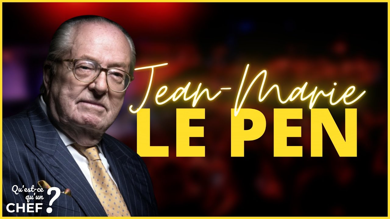 Jean-Marie Le Pen - Qu'est-ce qu'un Chef? #5