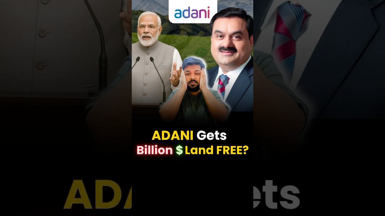 ADANI gets BILLION DOLLAR LAND for FREE from GOVERNMENT ? #shorts #trending #capiyushbafna