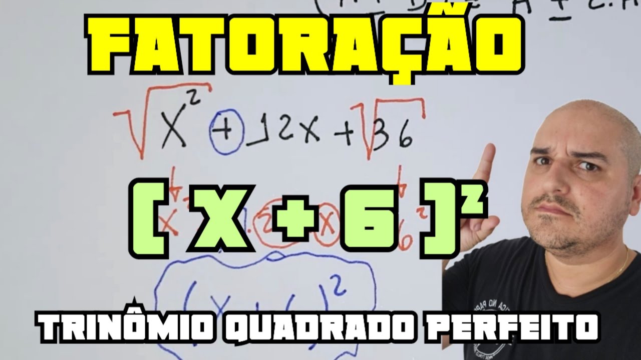 Fatoração 03: Trinômio quadrado perfeito