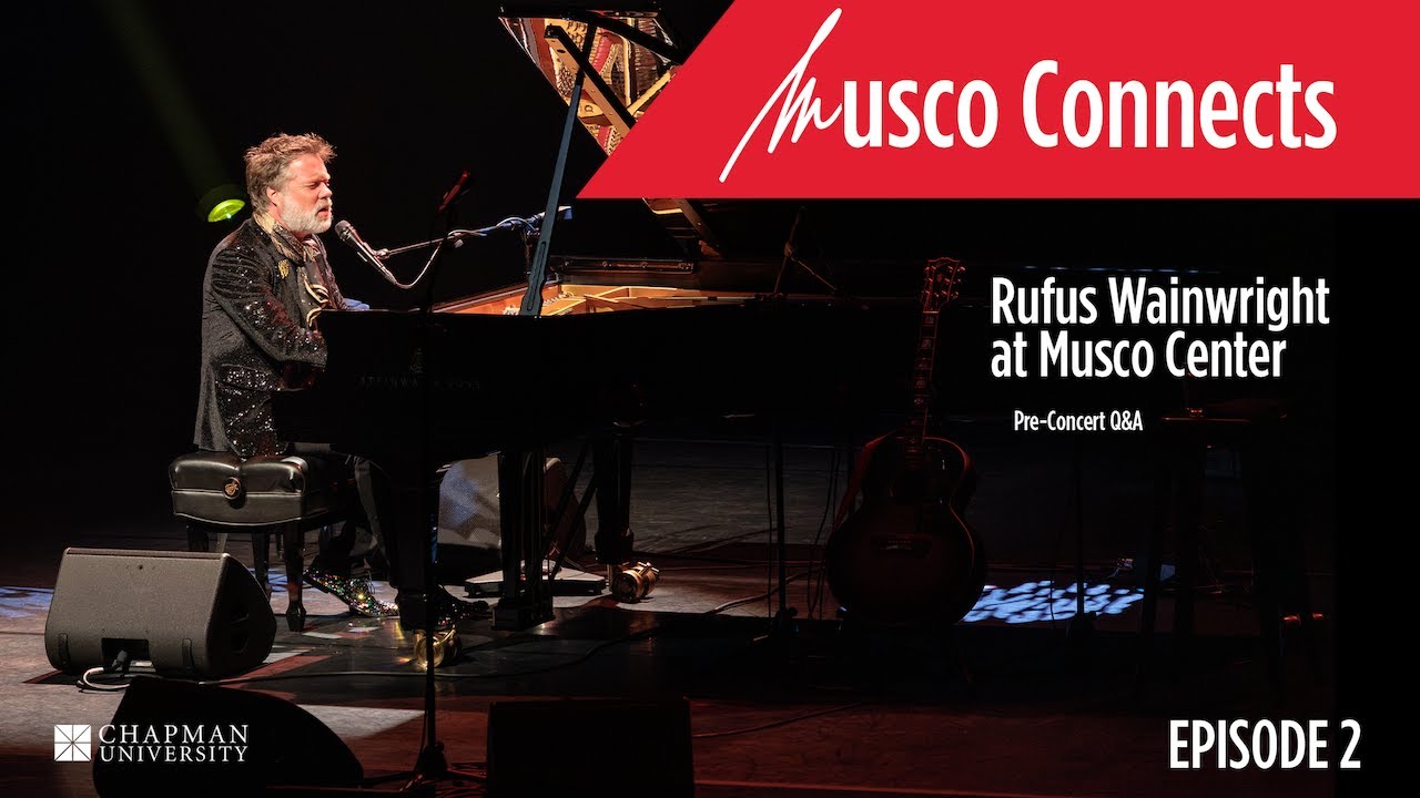 Musco Connects: Rufus Wainwright at Musco Center - Pre-Concert Q&A