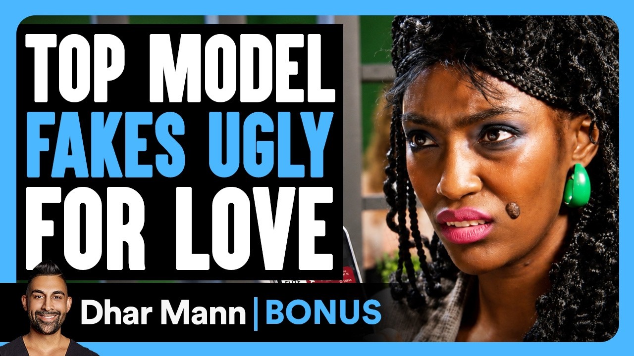Top Model FAKES Ugly For Love | Dhar Mann Bonus!