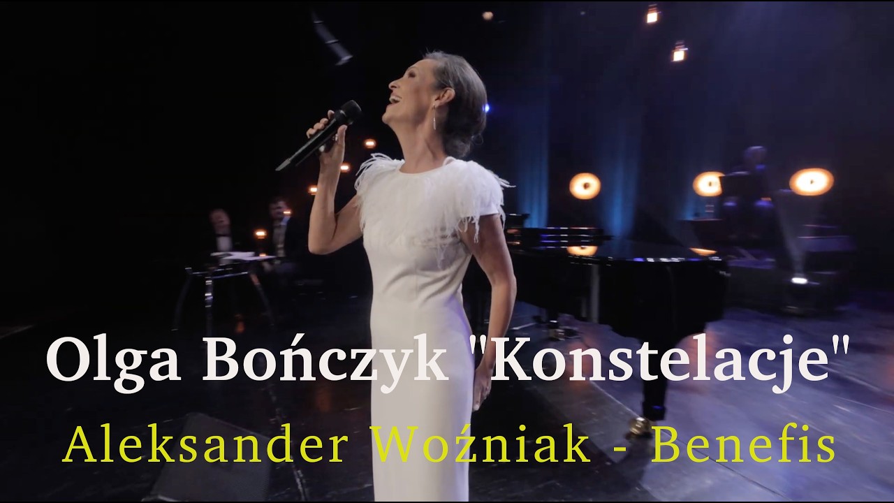 Benefis 35-lecia pracy twórczej Aleksandra Woźniaka - Konstelacje [Olga Bończyk]