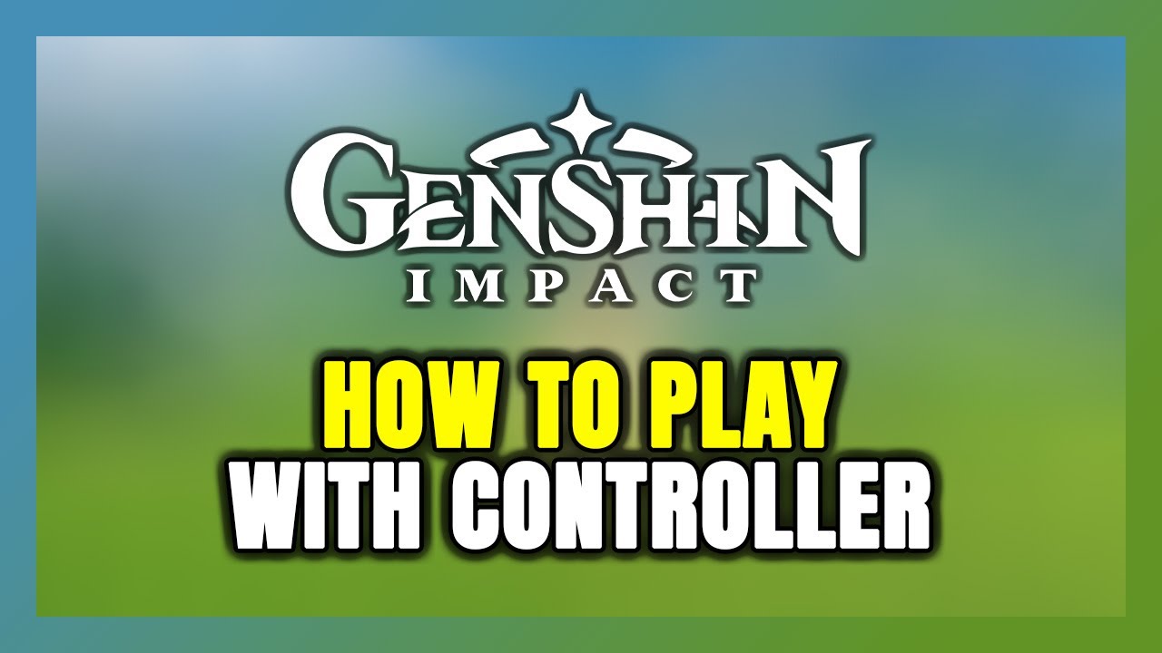 Как играть в Genshin Impact с помощью контроллера на ПК!