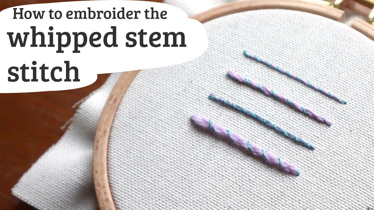 whipped stem stitch embroidery tutorial