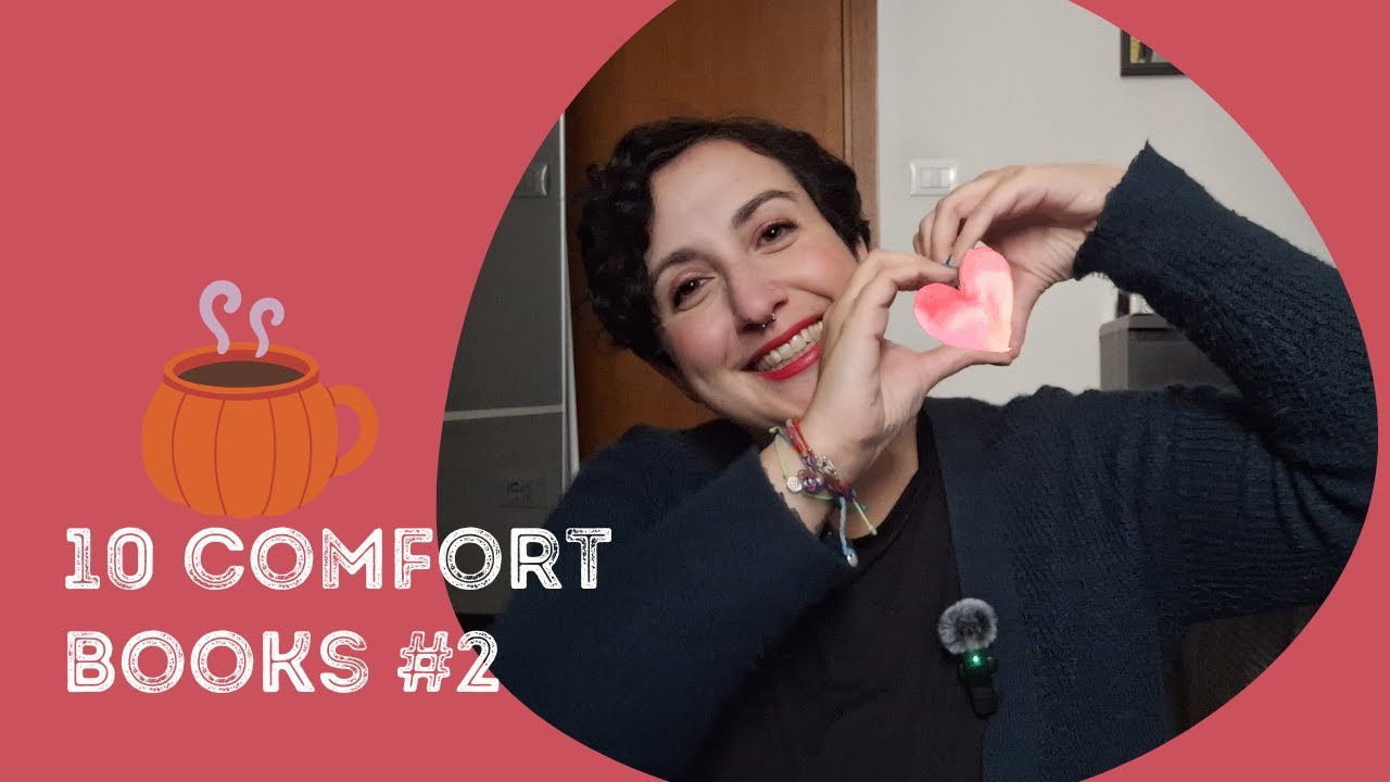 10 comfort books: consigli per libri belli e super accoglienti, che non vorreste mai lasciare! #2