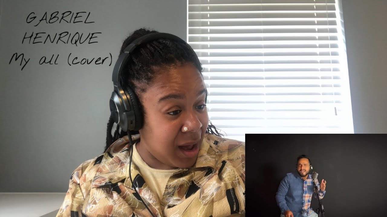 Gabriel Henrique - My All (cover) | REACTION!!!