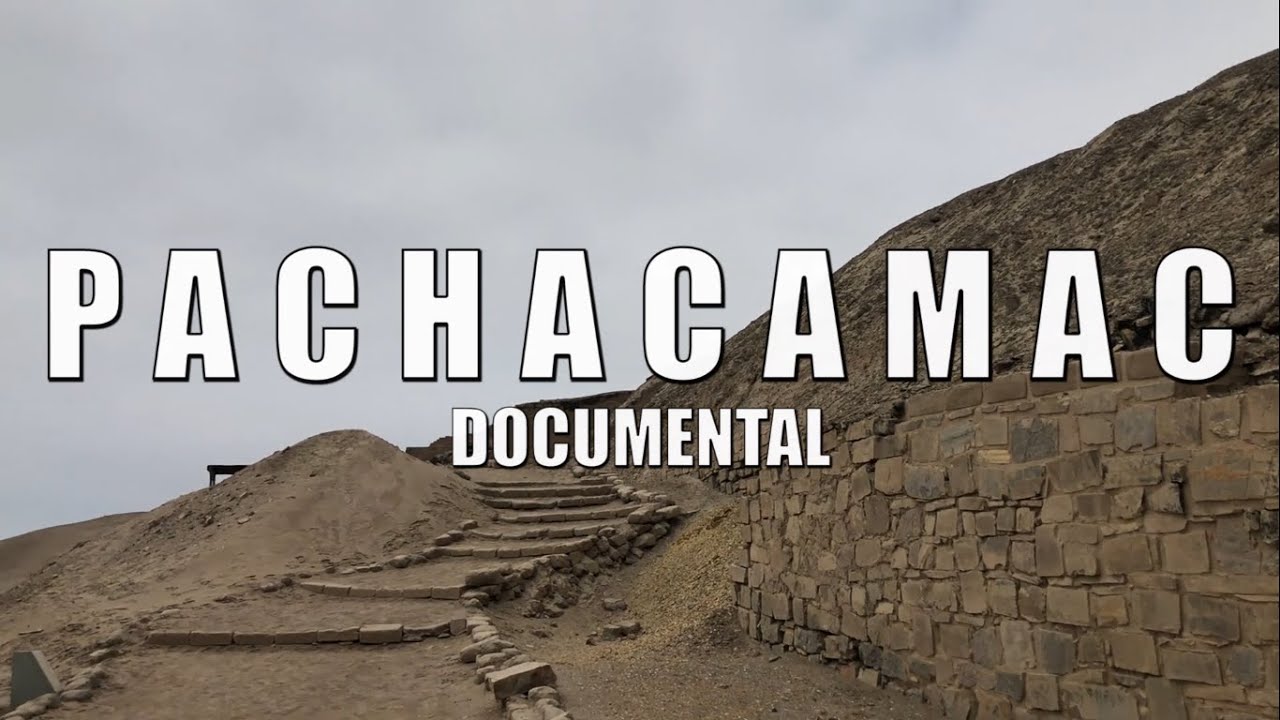 PACHACAMAC(Documental)