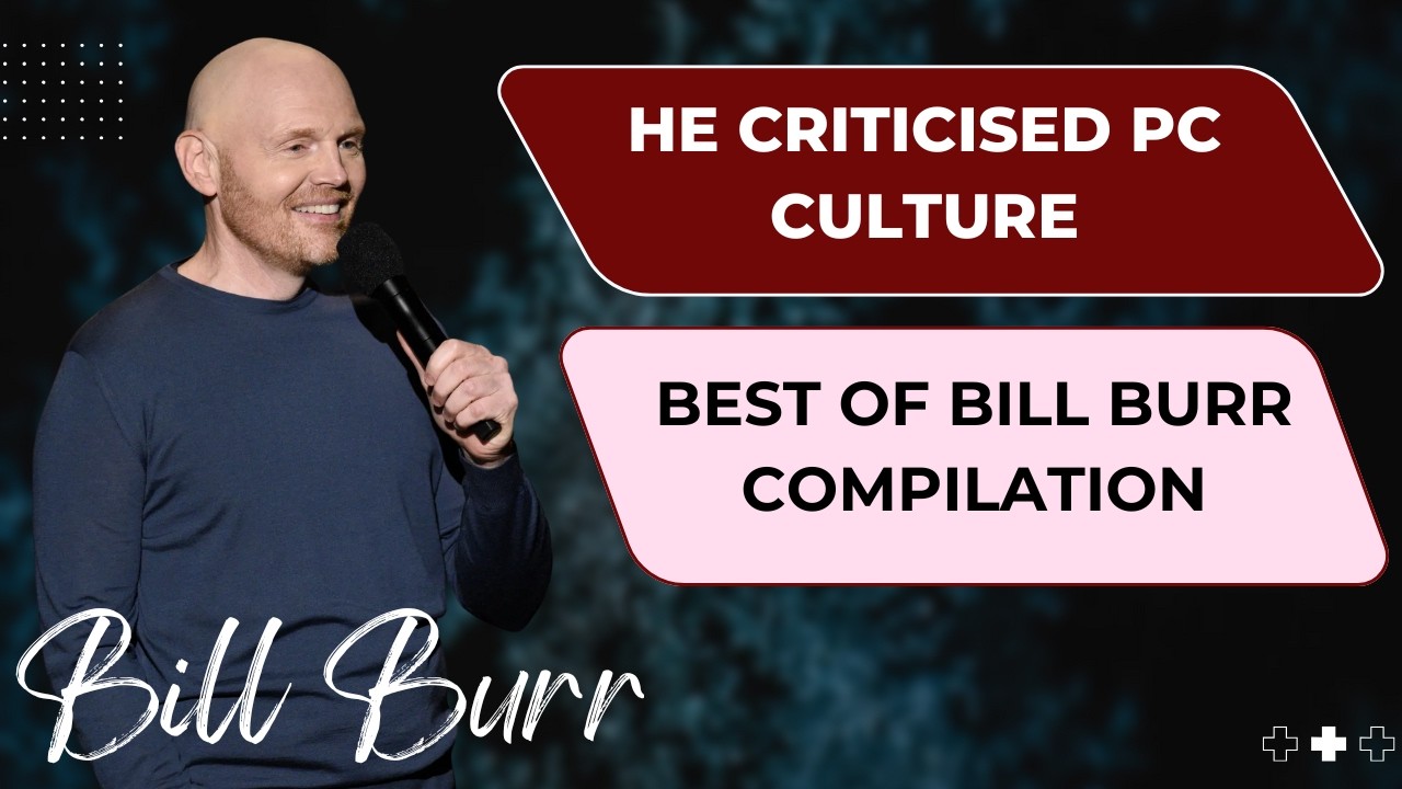 Bill Burr: He Criticised PC Culture | Best Of Bill Burr Compilation
