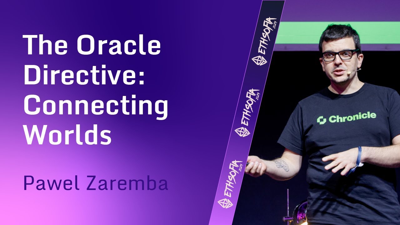 Pawel Zaremba: The Oracle Directive - Connecting Worlds  | ETHSofia