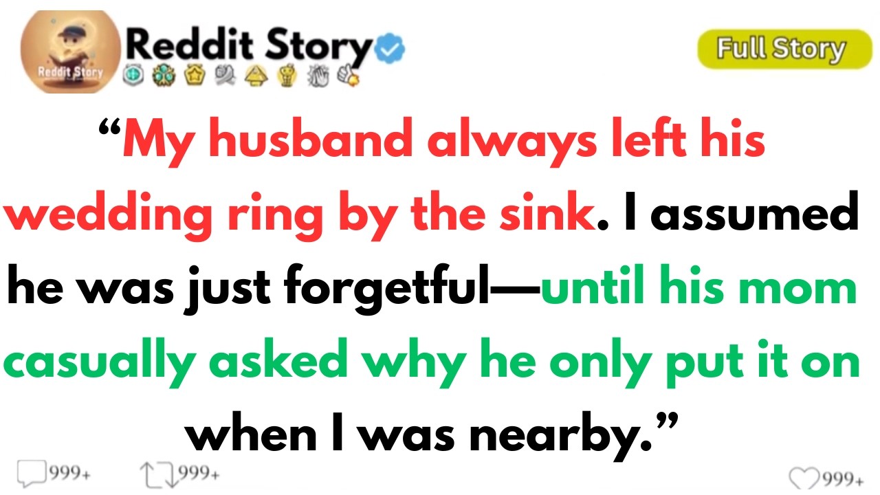[ Full Story ]My husband always left his wedding ring by the sink. I assumed he was just forgetful..