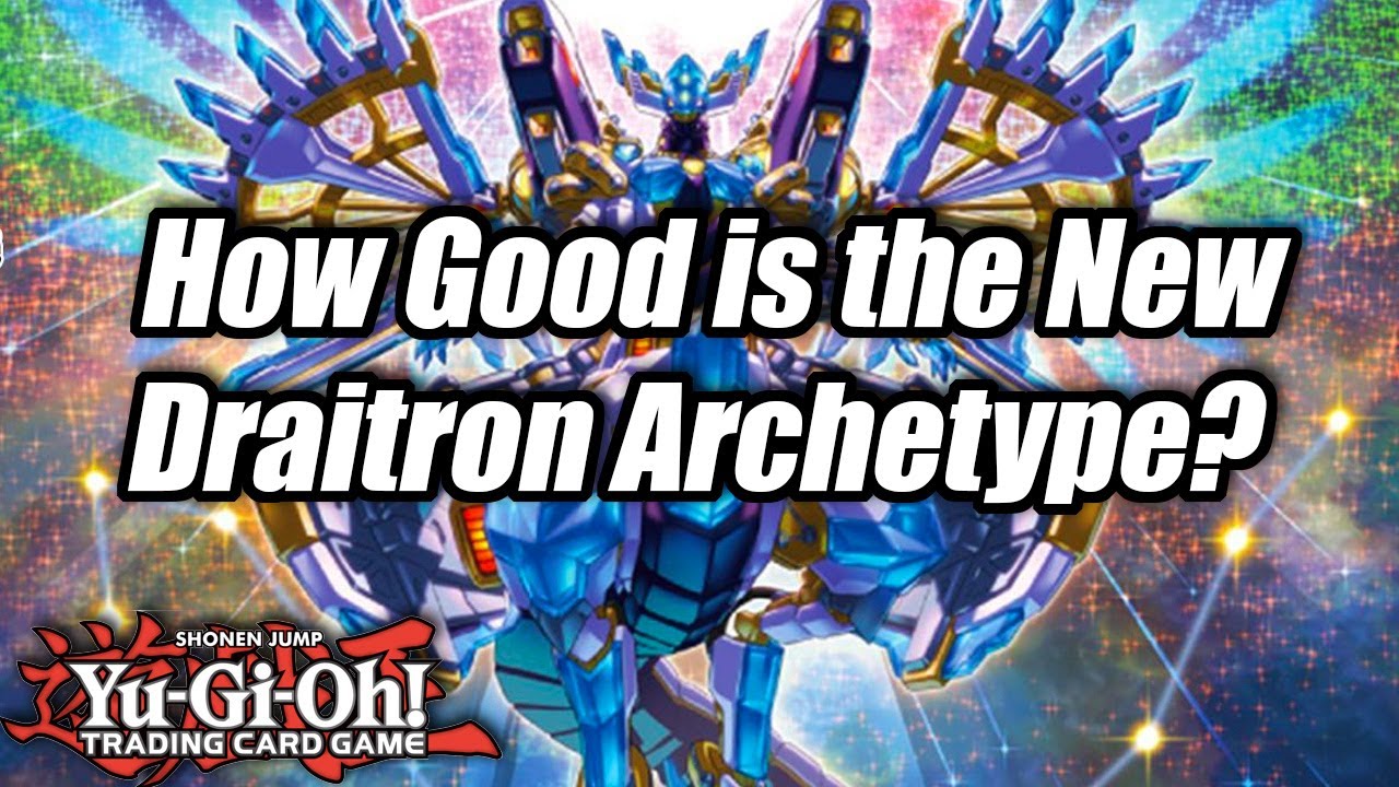 Yu-Gi-Oh! How Good is the New Draitron Archetype? (Genesis Impact)