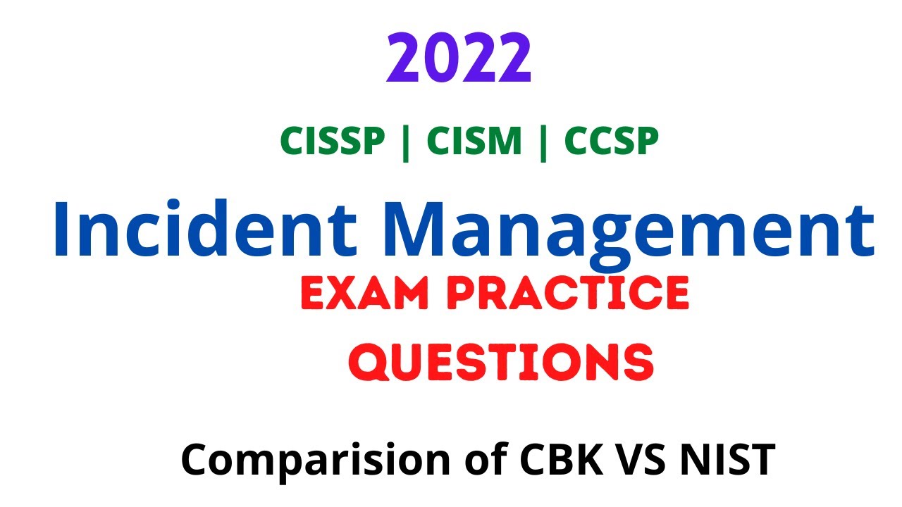 Incident Management Questions CISSP CCSP CISM