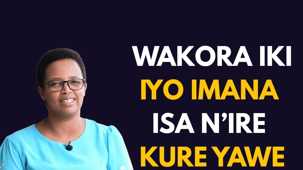 WAKORA IKI IYO IMANA ISA N’IRI KURE YAWE  || INYIGISHO NZIZA YA Pastor HORTENSE MAZIMPAKA